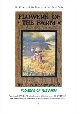   ߻ (Wildflowers of the Farm, by Arthur Owens Cooke)