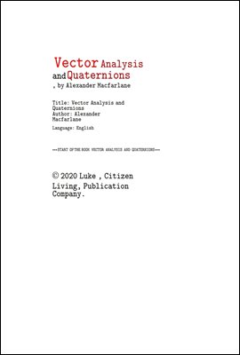  м .Vector Analysis and Quaternions , by Alexander Macfarlane