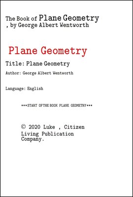  plane geometry  .The Book of Plane Geometry, by George Albert Wentworth
