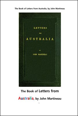 호주에서온 편지들. The Book of Letters from Australia, by John Martineau