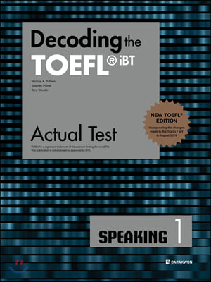 Decoding the TOEFL? iBT Actual Test SPEAKING 1 (New TOEFL Edition)