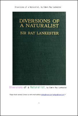 Ĺ ڵ й .Diversions of a Naturalist, by Edwin Ray Lankester