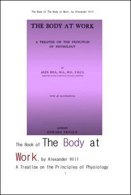  .medical physiology. The Book of The Body at Work,A Treatise on the Principles of Physiology