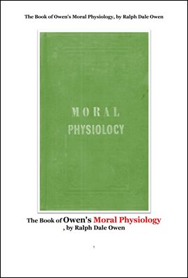 인구론에서 도덕적 생리학. The Book of Owen's Moral Physiology, by Ralph Dale Owen