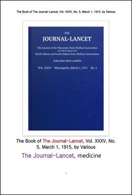 란세트 의학잡지 1915년판. The Book of The Journal-Lancet, Vol. XXXV, No. 5, March 1, 1915, by Various