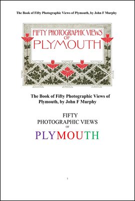 플리머스의 50가지 사진들.The Book of Fifty Photographic Views of Plymouth, by John F Murphy
