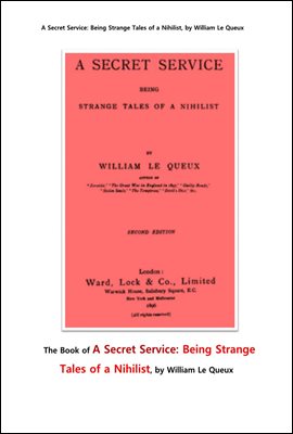 러시아의 비밀 경호국, 허무주의자의 이상한 이야기. The Book of A Secret Service: Being Strange Tales of a Nihilist