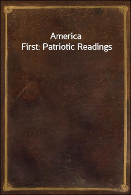 America First: Patriotic Readings