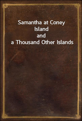 Samantha at Coney Islandand a Thousand Other Islands