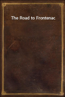The Road to Frontenac
