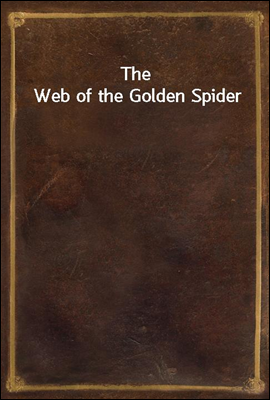 The Web of the Golden Spider